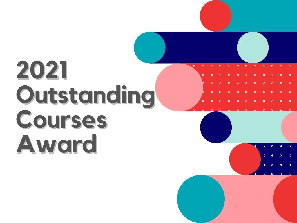 【Congratulations】 2021 Outstanding Courses Award (Spring Semester ... - An Outstanding Course